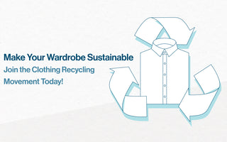Make Your Wardrobe Sustainable: Join the Clothing Recycling Movement Today!