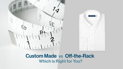 Custom Dress Shirts vs. Off-the-Rack: Which is Right for You?