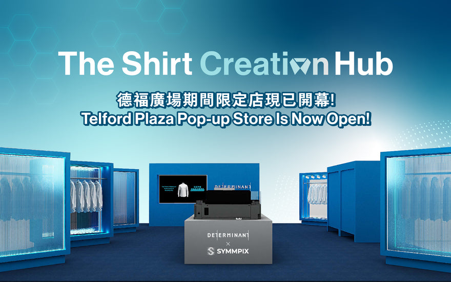 THE DETERMINANT SHIRT CREATION HUB Pop-up Store Is Now Open