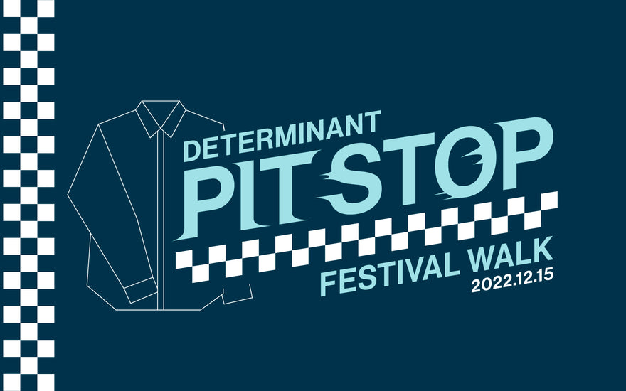 DETERMINANT Pit Stop - New pop-up store at Festival Walk!