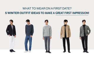 第一次約會穿什麼？5個冬季服裝創意，給人留下深刻的第一印象！